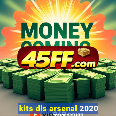 kits dls arsenal 2020